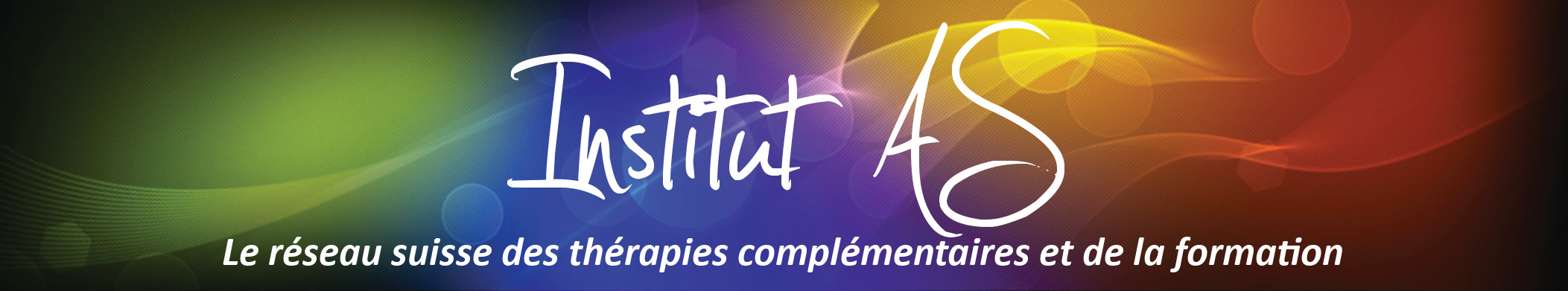 Bannière officielle de l'Institut AS, réseau suisse regroupant des activités en kinésiologie, biorésonance, Iyashi Dôme®, géobiologie, formation et méthode Kinémotion®.